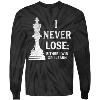 Classic Chess Design I Never Lose I Either Win Or Learn Tie-Dye Long Sleeve Shirt