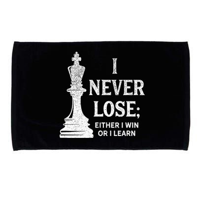 Classic Chess Design I Never Lose I Either Win Or Learn Microfiber Hand Towel