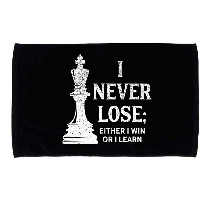 Classic Chess Design I Never Lose I Either Win Or Learn Microfiber Hand Towel