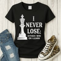 Classic Chess Design I Never Lose I Either Win Or Learn Womens T-Shirt