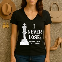 Classic Chess Design I Never Lose I Either Win Or Learn Women's V-Neck T-Shirt