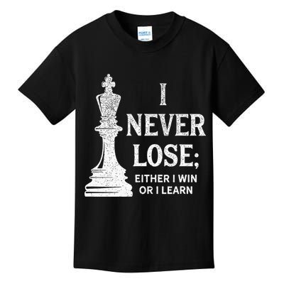 Classic Chess Design I Never Lose I Either Win Or Learn Kids T-Shirt