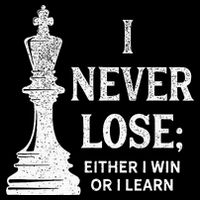 Classic Chess Design I Never Lose I Either Win Or Learn Zip Tote Bag
