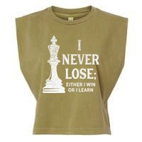 Classic Chess Design I Never Lose I Either Win Or Learn Garment-Dyed Women's Muscle Tee