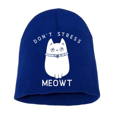 Cute Cat Don’t Stress Meowt Great Gift Short Acrylic Beanie