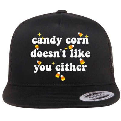 CANDY CORN DOESN'T LIKE YOU EITHER Funny Halloween Meme Flatbill Hat