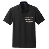 CANDY CORN DOESN'T LIKE YOU EITHER Funny Halloween Meme Dry Zone Grid Polo