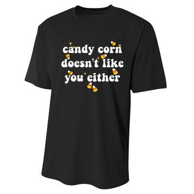 CANDY CORN DOESN'T LIKE YOU EITHER Funny Halloween Meme Performance Sprint T-Shirt