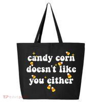 CANDY CORN DOESN'T LIKE YOU EITHER Funny Halloween Meme 25L Jumbo Tote