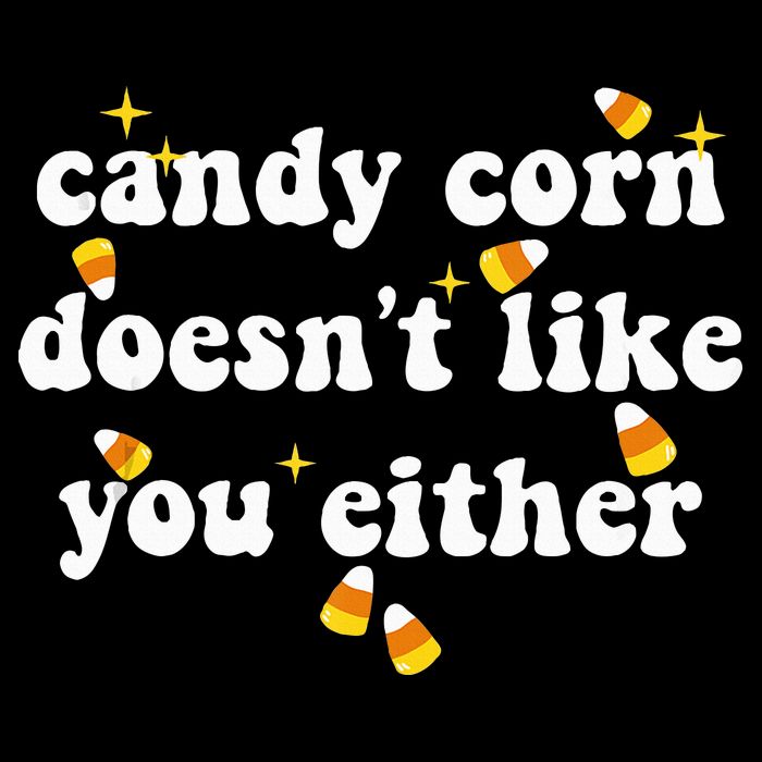 CANDY CORN DOESN'T LIKE YOU EITHER Funny Halloween Meme Baby Bodysuit