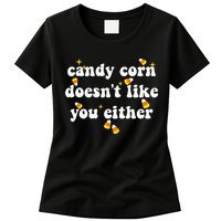 CANDY CORN DOESN'T LIKE YOU EITHER Funny Halloween Meme Womens T-Shirt