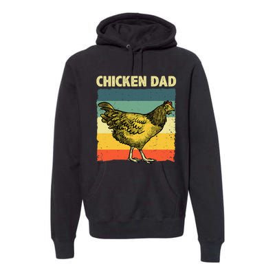 Cool Chicken Dad For Men Father Hen Chicken Farmer Whisperer Premium Hoodie