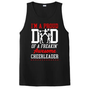 Cheer Cheerleading Dad Father IM A Proud Dad Of A Freakin PosiCharge Competitor Tank