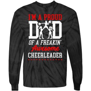 Cheer Cheerleading Dad Father IM A Proud Dad Of A Freakin Tie-Dye Long Sleeve Shirt