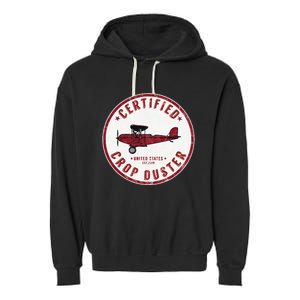 Certified Crop Duster Planes And Aerial Garment-Dyed Fleece Hoodie