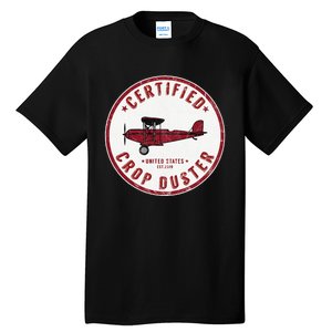 Certified Crop Duster Planes And Aerial Tall T-Shirt