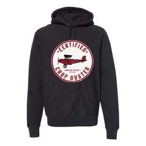 Certified Crop Duster Planes And Aerial Premium Hoodie