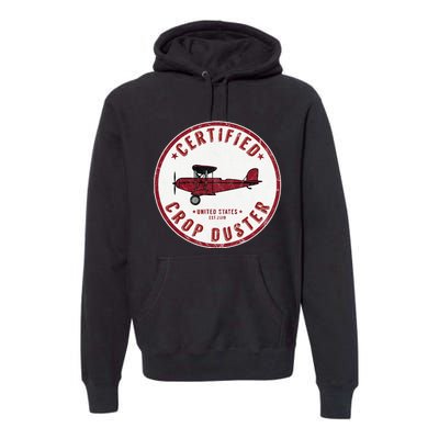 Certified Crop Duster Planes And Aerial Premium Hoodie