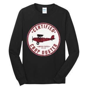 Certified Crop Duster Planes And Aerial Tall Long Sleeve T-Shirt