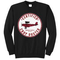 Certified Crop Duster Planes And Aerial Tall Sweatshirt