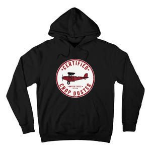 Certified Crop Duster Planes And Aerial Tall Hoodie