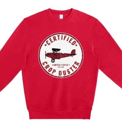 Certified Crop Duster Planes And Aerial Premium Crewneck Sweatshirt