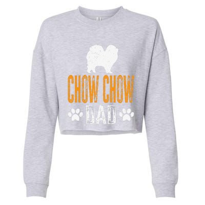 Chow Chow Dad Gift Dog Daddy Chow Chow Father Day Gift Cropped Pullover Crew