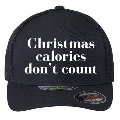 Christmas Calories Dont Count Funny Flexfit Unipanel Trucker Cap