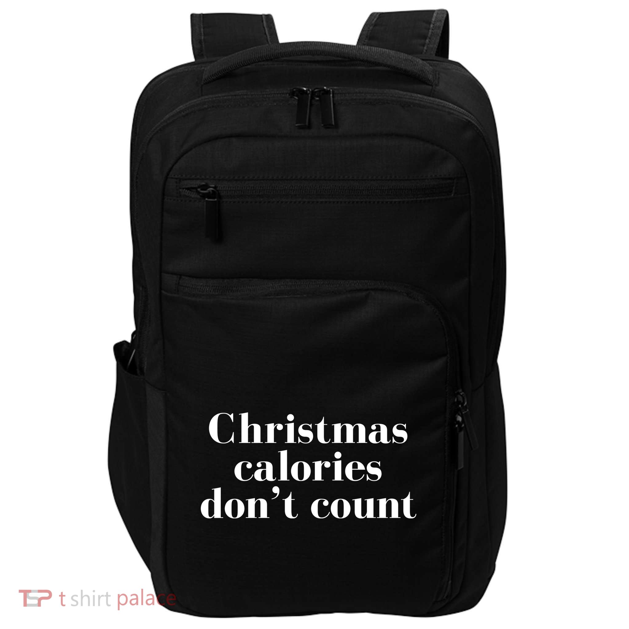 Christmas Calories Dont Count Funny Impact Tech Backpack