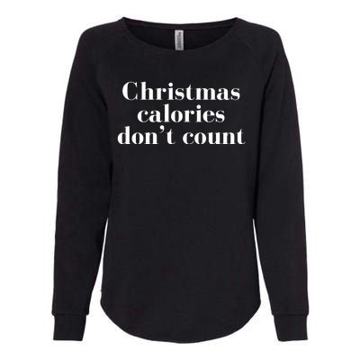 Christmas Calories Dont Count Funny Womens California Wash Sweatshirt