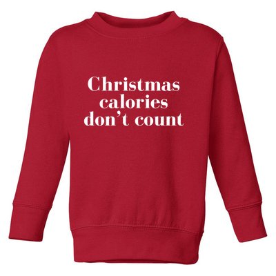 Christmas Calories Dont Count Funny Toddler Sweatshirt