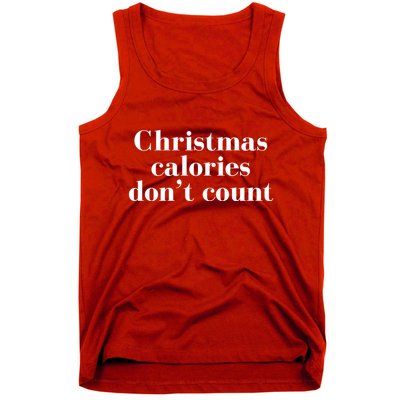 Christmas Calories Dont Count Funny Tank Top