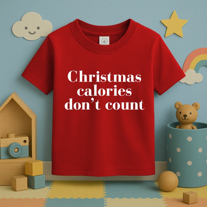 Christmas Calories Dont Count Funny Toddler T-Shirt