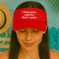 Christmas Calories Dont Count Funny Visor