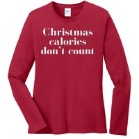 Christmas Calories Dont Count Funny Ladies Long Sleeve Shirt