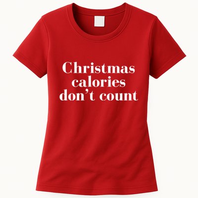 Christmas Calories Dont Count Funny Womens T-Shirt