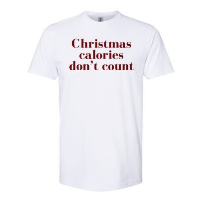 Christmas Calories Dont Count Funny Softstyle® CVC T-Shirt