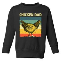 Cool Chicken Dad For Men Father Hen Chicken Farmer Whisperer Toddler Sweatshirt