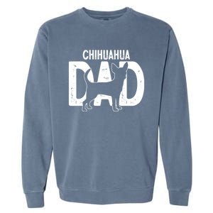 Cute Chihuahua Dog Dad Puppy Lover Father Gift Garment-Dyed Sweatshirt