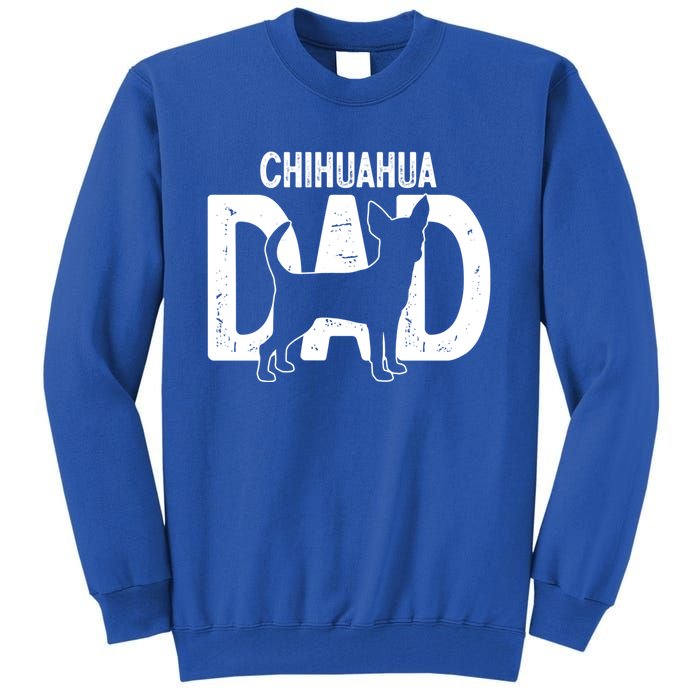 Cute Chihuahua Dog Dad Puppy Lover Father Gift Tall Sweatshirt