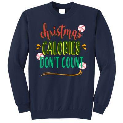 Christmas Calories Dont Count Funny Tall Sweatshirt