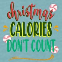 Christmas Calories Dont Count Funny Sueded Cloud Jersey T-Shirt