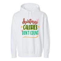 Christmas Calories Dont Count Funny Garment-Dyed Fleece Hoodie
