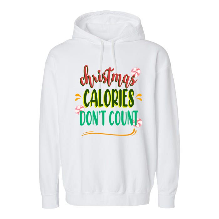 Christmas Calories Dont Count Funny Garment-Dyed Fleece Hoodie
