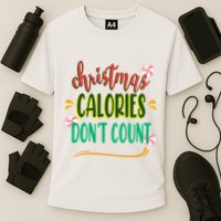 Christmas Calories Dont Count Funny Performance Shirt