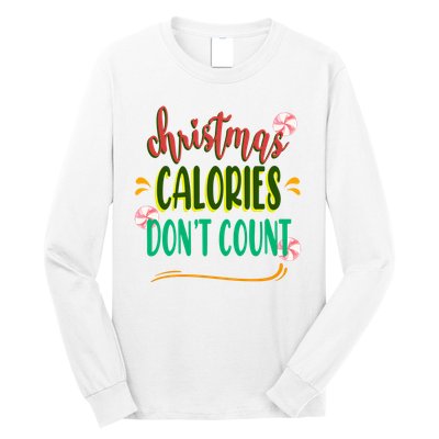 Christmas Calories Dont Count Funny Long Sleeve Shirt
