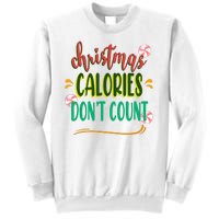 Christmas Calories Dont Count Funny Sweatshirt