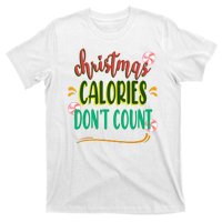 Christmas Calories Dont Count Funny T-Shirt