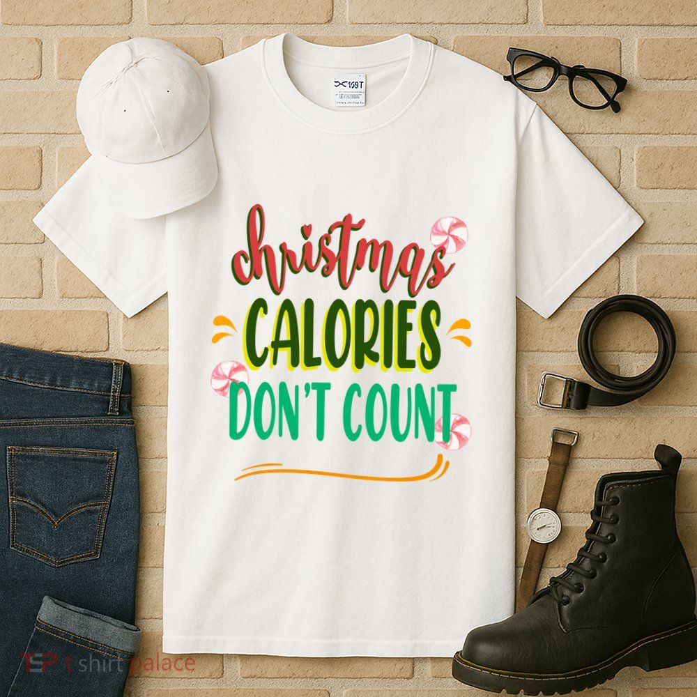 Christmas Calories Dont Count Funny Tall T-Shirt
