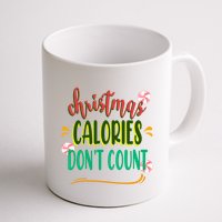 Christmas Calories Dont Count Funny Mug